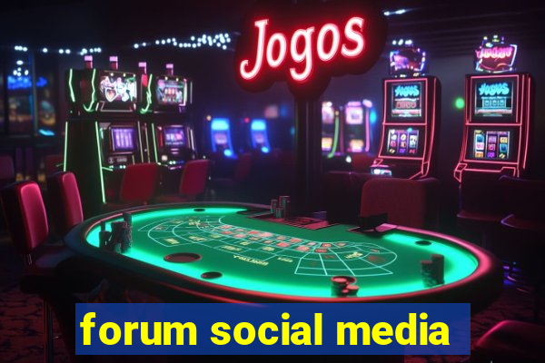 forum social media